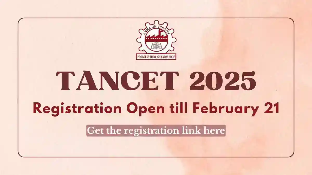 TANCET 2025 Registration Now Open at tancet.annauniv.edu - Access the Direct Link Here